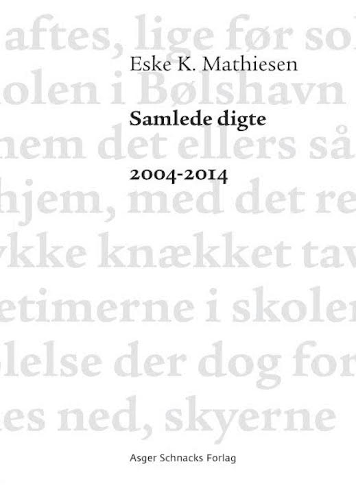 Samlede digte 2004-2014